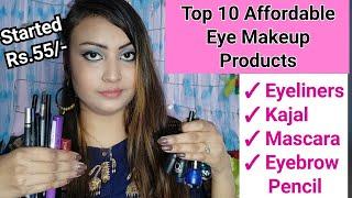 Top 10 Eye Makeup Products Started Rs.55 | Eyeliners, Kajal, Mascara, Eyebrow Pencil | #makeoverlife