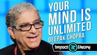 Deepak Chopra on the Power of Meditation to Unlock Infinite Possibilities | Impact Theory