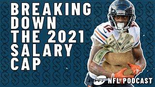 2021 Salary Cap Breakdown with Brad Spielberger | NFL Free Agency