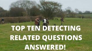 Top Ten Detecting related questions answered!