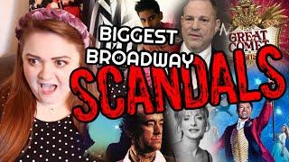 BROADWAY'S BIGGEST SCANDALS AND CONTROVERSIES!