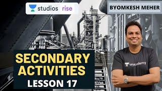 L17: Secondary Activities | Class 12th NCERT Geography Summary | UPSC CSE 2020