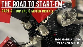 1970 Honda CL350 Tracker Build - Part 4: Top End Assembly & Motor Install