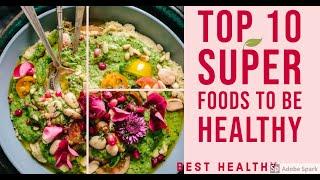 Top 10 super foods to be healthy| Booster Food For Health|