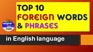 Foreign Words and Phrases in English Language | Improve Vocabulary | Part 1