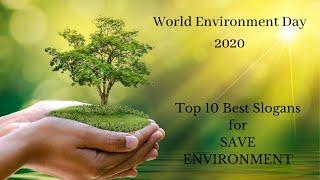 World Environment Day 2020 - Top 10 Best Slogans for Save Environment.