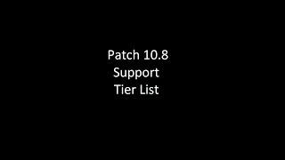 PATCH 10.8 Support Tier List (TOP 10 Picks) - League of Legends