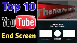 Top 10 YouTube end screen template || Free Download and No Copyright