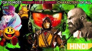 TOP 10 Most Memorable Videogame Characters Of All Time Explained In Hindi....