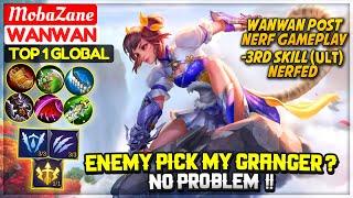 Enemy Pick My Granger ? No Problem !!  [ Top 1 Global Wanwan ] MobaZane Mobile Legends