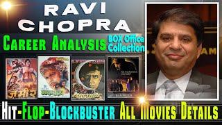 Director Ravi Chopra Box Office Collection Analysis Hit and Flop Blockbuster All Movies List.