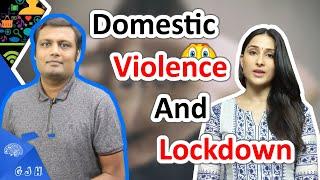 Domestic violence problem in India during the Lockdown by ME and Sheen Ji