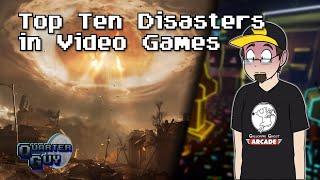 Top Ten Disasters In Video Games - The Quarter Guy