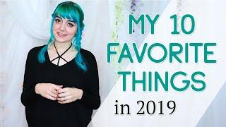 My 10 Favorite Things of 2019