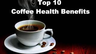 ຄຸນປະໂຫຍດຂອງການດື່ມກາເຟ top 10 coffee health benefits by Yengjosh