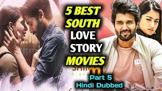 Top 5 Best South Love Story Movies In Hindi _ Part 5 _  Available On YouTube _ South Movie Info