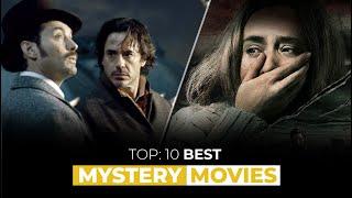 TOP 10 MYSTERY MOVIES