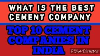 ##TOP 10 CEMENT COMPANIES IN INDIA FOR 2020. ///Basic knowledge///civil engineering///