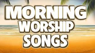 Top 50 Morning Worship Songs For Prayers 2020 - Beautiful Jesus Christian Songs 2020 - Easter 2020