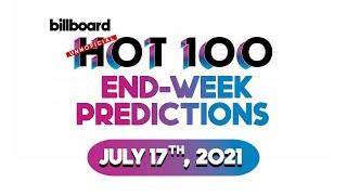 End-Week Predictions! Billboard Hot 100 Top 25 July 17th, 2021 Countdown