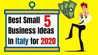 Top 5 Small Business Ideas in Italy - Smart Entrepreneurs