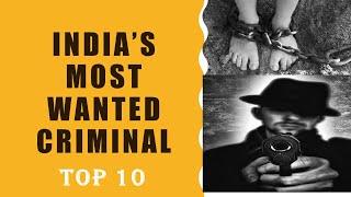 India's Most Wanted Criminal 2020 | Top 10 list | Excellence Coverage