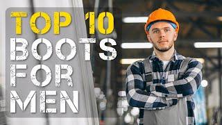Top 10 Best Work Boots for Men