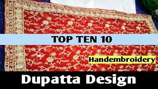 Top 10 dupatta designs handembroidery | Dupatta hand embroidery designs | Latest dupatta designs