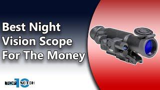 Top 10 Best Night Vision Scope For The Money with Expert Review & Buying Guide