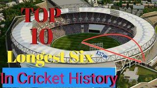 Top 10 Longest Sixes in Cricket History
