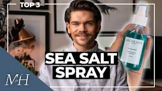 Top 3 Sea Salt Sprays | Men's Hair 2020