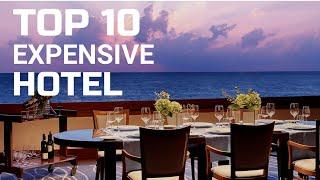 WORLD TOP 10 MOST EXPENSIVE HOTELS || FARES PER NIGHT