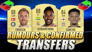 FIFA 20 | CONFIRMED TRANSFERS RUMOURS | w/ Aubameyang, Eriksen & Sancho