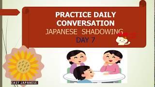 #7 Practice Speaking Japansese Daily conversation with English translation in 10 minute