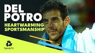 Juan Martin del Potro: Heartwarming Sportsmanship Moments ♥️