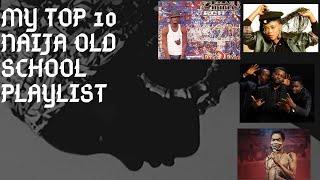 My top 10 old school  playlist| MUSIC COUNTDOWN
