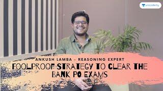 Foolproof Strategy to clear the Bank PO Exams - Ankush Lamba Unfiltered