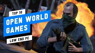 TOP 10 Open World Games for Low END PCs  1 GB RAM Intel HD Graphics