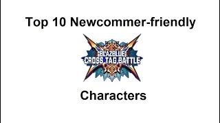 BBTag: Top 10 most newcommer friendly characters