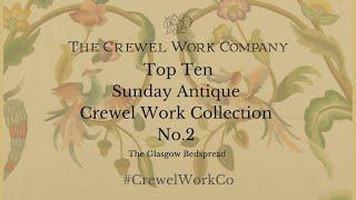 Antique Crewel Work Top 10 - No.2 The Glasgow Bedspread