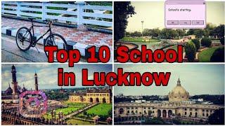 TOP 10 SCHOOL IN LUCKNOW (must watch)