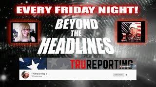 Beyond The Headlines: TRUreporting / Linda Paris / RedPill78 Discuss The Mandela Effect!!