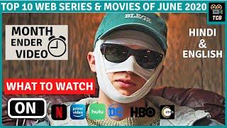 Top 10 Best Web Series & Movies Released in June 2020 Hindi & English | Month Ender Video June 2020