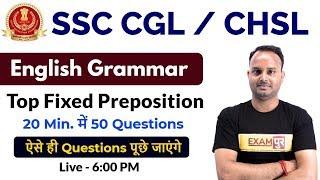 SSC CGL / CHSL||English Grammar||Top Fixed Preposition||20 Min 50 Questions