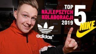 TOP 5 najlepsze kolaboracje 2019 roku! Adidas, Nike, Yeezy, Jordan.