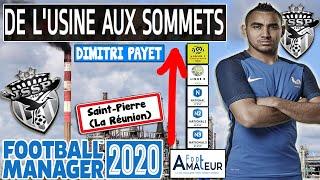 [FM20] De l'usine aux Sommets #10 - DIMITRI PAYET - Football Manager 2020 (Potentiel évolutif)