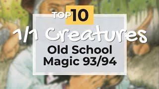 Top 10 1/1 Creatures (Ep.6) in Old School Magic the Gathering 93/94 | #171