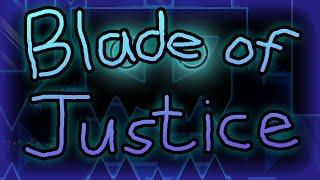 Blade of Justice by Manix648 and Lazerblitz 100% (Extreme Demon) | Geometry Dash