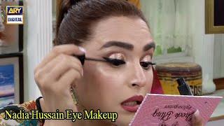 Khoobsurat Eye Makeup Kis Tarah Kiya Jaye? - Nadia Hussain