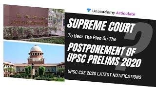 Supreme Court to hear plea on postponement of UPSC Prelims 2020 | UPSC CSE latest notifications